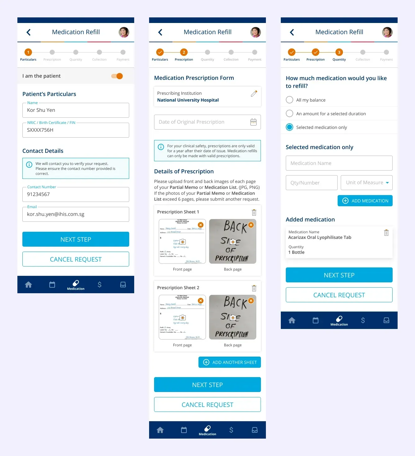 Three screens from the original medication refill form: a Particulars step asking for name, NRIC, contact number and email; a Prescription step asking the patient to upload front and back photographs of each prescription sheet; and a Quantity step with empty fields for medication name, quantity and unit of measure