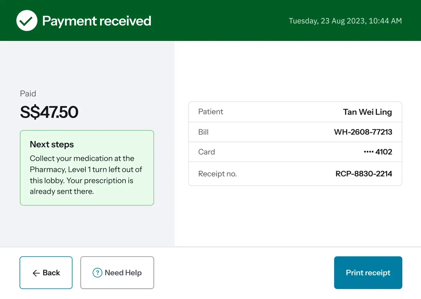 A kiosk screen on a green header reading Payment received, with the amount paid of forty seven dollars fifty in large type, a green next steps panel directing the patient to collect medication at the Pharmacy on Level 1 and noting the prescription has already been sent there, and a receipt panel listing patient, bill reference, card and receipt number